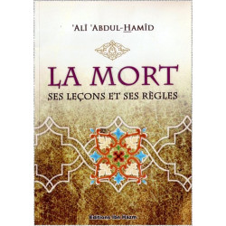 La mort ses leçons et ses règles - الموت دروسه واحكامه