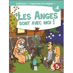 J'apprends ma religion N° 4 : Les Anges sont avec moi !