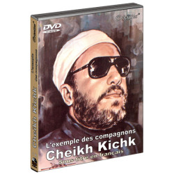 L'exemple des compagnons - Par Cheikh Abdelhamid Kichk (DVD sous-titré en français)