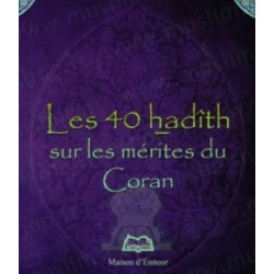 Les 40 Hadiths sur les Mérites du Coran