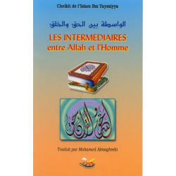 Les intermédiaires entre Allah et l'homme - الواسطة بين الحق و الخلق