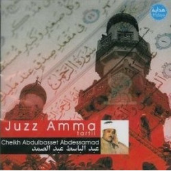 Quran Juz Ama by Cheikh Abdelbasset Abdelsamad (Tartîl) - جزء عمّ بتلاوة الشّيخ عبد...