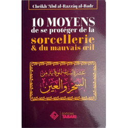10 moyens de se protéger de la sorcellerie & du mauvais oeil - عشر أسباب للوقاية من...