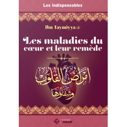 Les maladies du cœur et leur remède - أمراض القلوب وشفاؤها