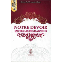 Notre devoir envers les compagnons - واجبنا نحو الصحابة