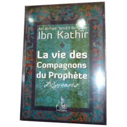 La vie des Compagnons du Prophète (SAW) - حياة صحابة رسول الله صلى الله عليه وسلم