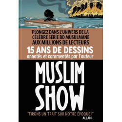 Muslim Show : Le collector 15 ans, tirons un trait sur notre époque