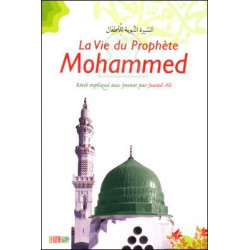La vie du Prophète Mohammad (saw)