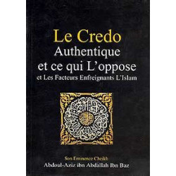 Le crédo authentique et ce qui l'oppose et les Facteurs Enfreignants l'Islam