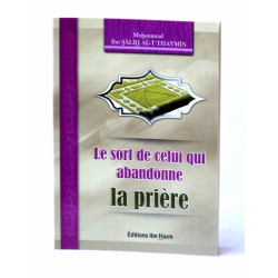 Le sort de celui qui abandonne la prière - حكم تارك الصّلاة -
