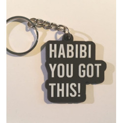 Porte-clé plastique souple "Habibi you got this"