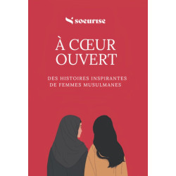 À cœur ouvert : des histoires inspirantes de femmes musulmanes
