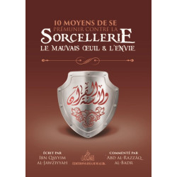 10 moyens de se prémunir de la sorcellerie, le mauvais œil et l'envie