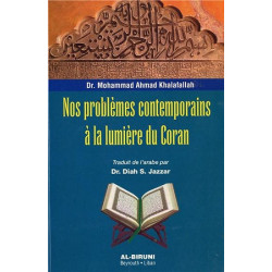 Nos problèmes contemporains à la lumière du Coran