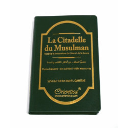 La Citadelle du musulman (Hisnul Muslim) - Vert foncé - Rappels et Invocations du Livre...