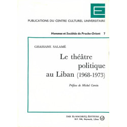 Le théâtre politique au Liban (1968-1973)