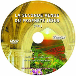 La seconde venue du prophète Jésus (DVD) - Film documentaire en langue française