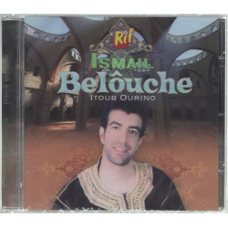 Chant Rif - Ismail Belôuche "Itoub Ourino"