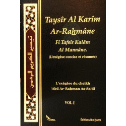 Taysîr Al Karîm Ar-Rahmâne Fî Tafsîr Kalâm Al Mannâne (L’exégèse concise et résumée du...