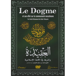 Le Dogme et son effet sur la communauté musulmane (Cheikh Muhammad ibn Sâlah Al-'Uthaymîn)