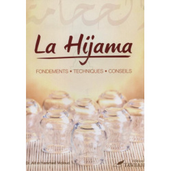 La Hijama - La saignée - Fondements techniques - Conseils
