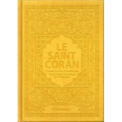 Le Saint Coran - Transcription phonétique et Traduction des sens de l'arabe en français...