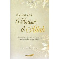 Émerveille-toi de l'Amour d'Allah