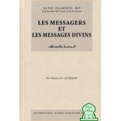 Collection La Foi Islamique - Tome 4 : Les Messagers et les Messages Divins