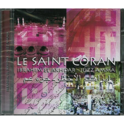 Le Saint Coran - Juz 'Amma - par Ibrahim El Akhdar - جزء عمّ بصوت اِبراهيم الأخضر