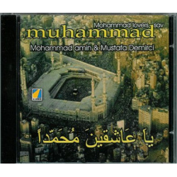 Chants Ya-'Achikine Mohammadan by Mahmoud Amine & Mustapha Demirci