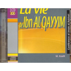 La vie de Ibn Al Qayym - 2CD
