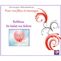 Rebhou bi salat wa selem - For your parties and weddings