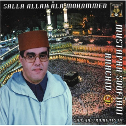 Chants Salla Allahou âla Mohammed par Mustapha Soufiani (Vol. 1 - Sans instruments) -...