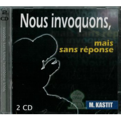 Nous invoquons mais sans réponse (2 cd)