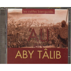Les califes bien-guidés : 'Ali Ibn Aby Tâlib (double CD)