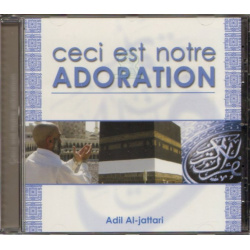 Conférence "Ceci est notre adoration" par 'Adil Al-jattari