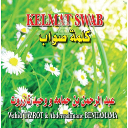 Religious songs: Kelmat Swab By A. Benhamama & W. Tazrot