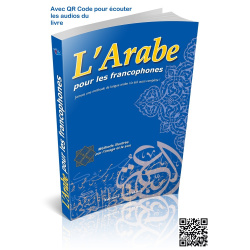 L'arabe pour les francophones (Livre format moyen avec CD audio - Niveaux débutant et...