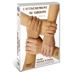 Attachment to the Group (Sheikh 'Abdellah Al-Mutlaq - DVD with French subtitles) - لزوم...