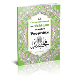 Le comportement et l'éthique de notre prophète Mohammed (saw)