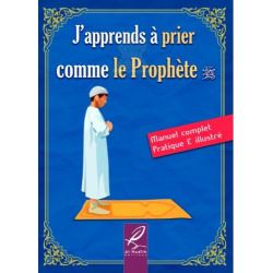 J'apprends à prier comme le Prophète (SAAW)