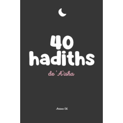 40 hadiths de 'A'isha