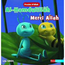 Collection Proche d'Allah : Al-Hamdulillâh - Merci Allah