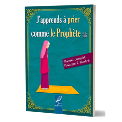 J'apprends à prier comme le Prophète
