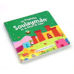 Le Prophète Soulaymân et la Reine de Saba' (Livre avec pages cartonnées)