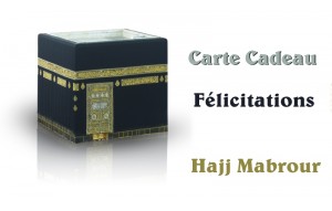 
			                        			Carte Cadeau - Hajj